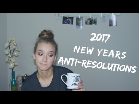 2017 NEW YEARS ANTI-RESOLUTIONS! @heyitslivjames