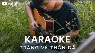 KARAOKE TRĂNG VỀ THÔN DÃ - Văn Mẫn | Acoustic (Beat Gốc Tone Nam)