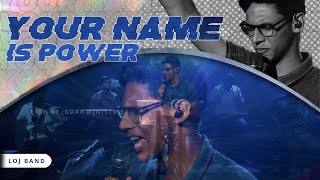 Your Name is Power // LOJ Band (Live) // Lion of Judah Ministries