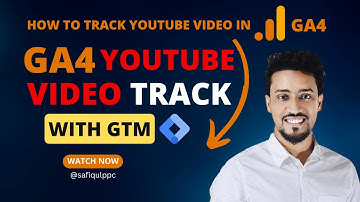 🔥🔥YOUTUBE VIDEO TRACKING🔥 | GOOGLE ANALYTICS 4 |  🔥GOOGLE TAG MANAGER | Safiqulppc | 🔥🔥Updated 2023