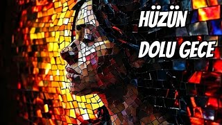 Hüzün Dolu Gece