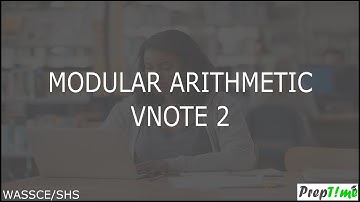 WASSCE CORE MATHS Modular Arithmetic Vnote 2
