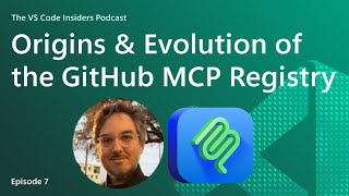 The Origins & Evolution of the GitHub MCP Registry with Toby Padilla
