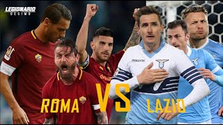 Roma vs Lazio - Il Derby della Capitale - REMIX 2010-2022