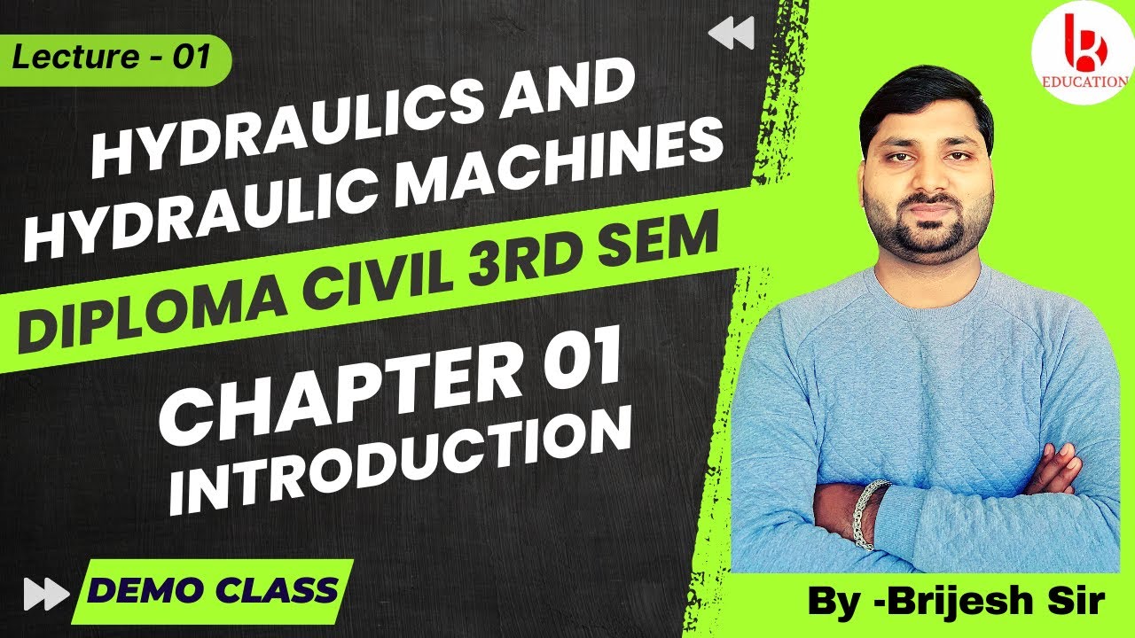 Hydraulics and Hydraulic Machine L1 Chapter 01 Introduction