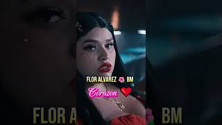 FLOR ALVAREZ 🌺 BM - Corazón ❤️ (Letra VERTICAL Video)