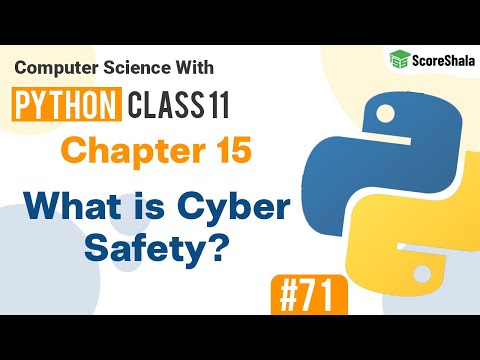 Cyber Safety | Society, Law & Ethics |  Cyber Safety Class 11 Computer Science With Python #71