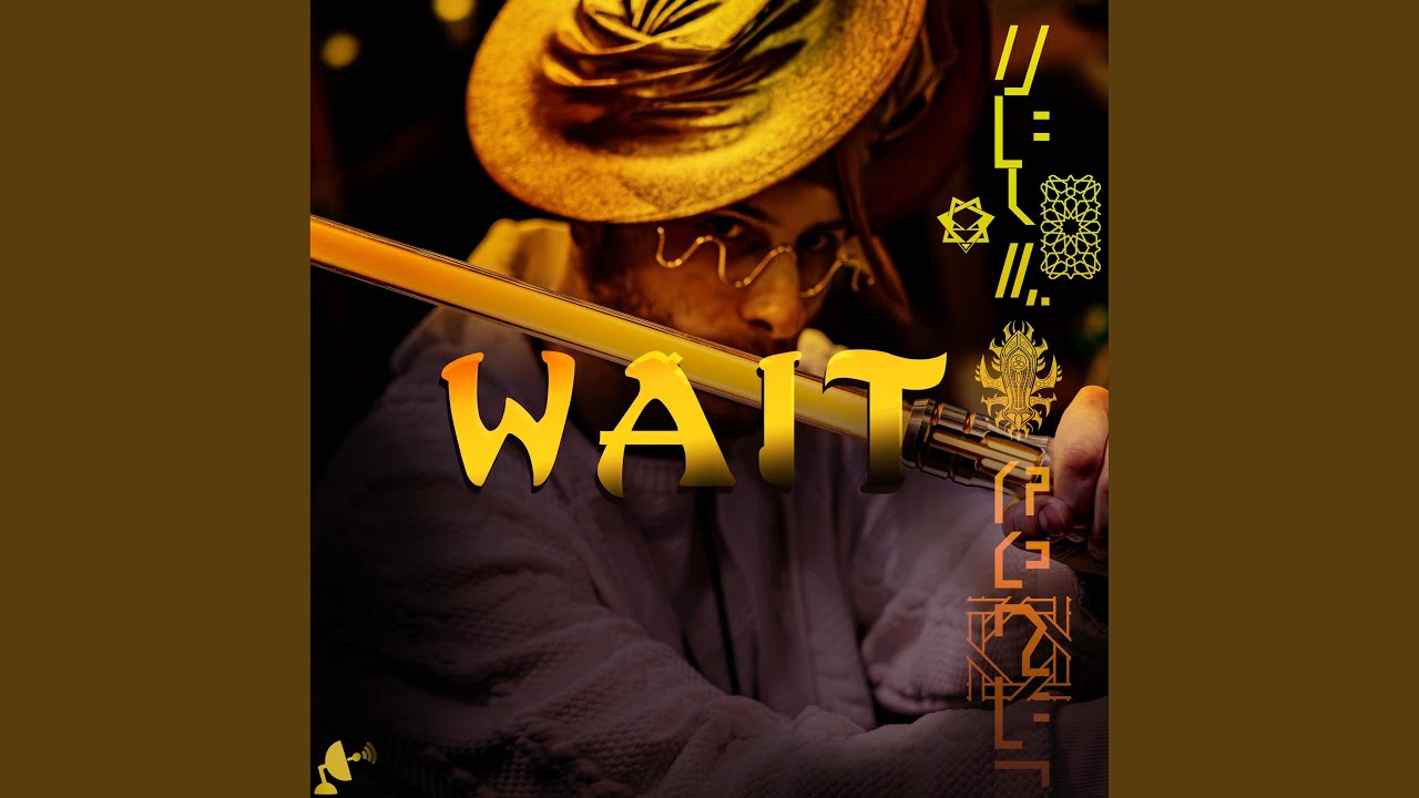 Regardez Wait... sur YouTube Regardez Wait... sur YouTube