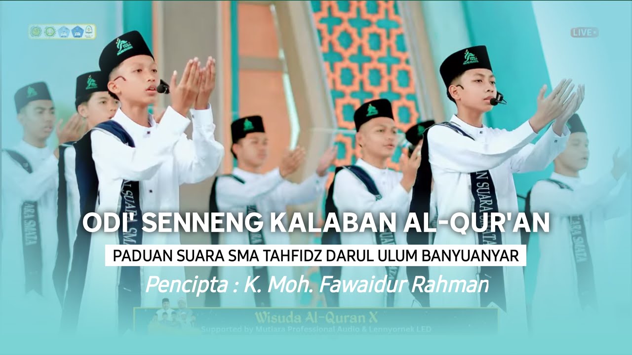 Odi' Senneng Kalaban Al Qur'an | Padus SMP-SMA Tahfidz Darul Ulum | Cipt. K. Fawaidur Rahman