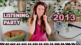Songs from 2013 - listening party 🎧