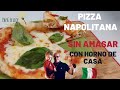 Pizza Napolitana, sin amasar, con horno de casa. ¡No te la pierdas!