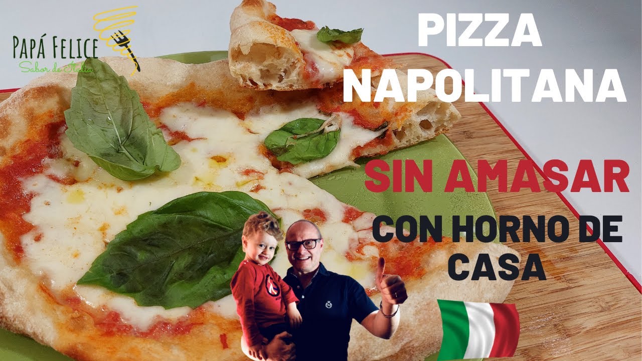 Pizza Napolitana, sin amasar, con horno de casa. ¡No te la pierdas!