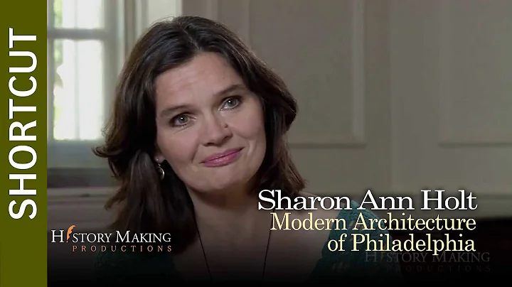 Sharon Holt on Modern Architecture of Philadelphia