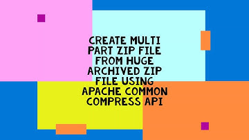 Create Multi Part zip  file from an Archived zip file using Java with Apache common compress API