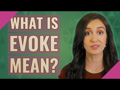 What is evoke mean