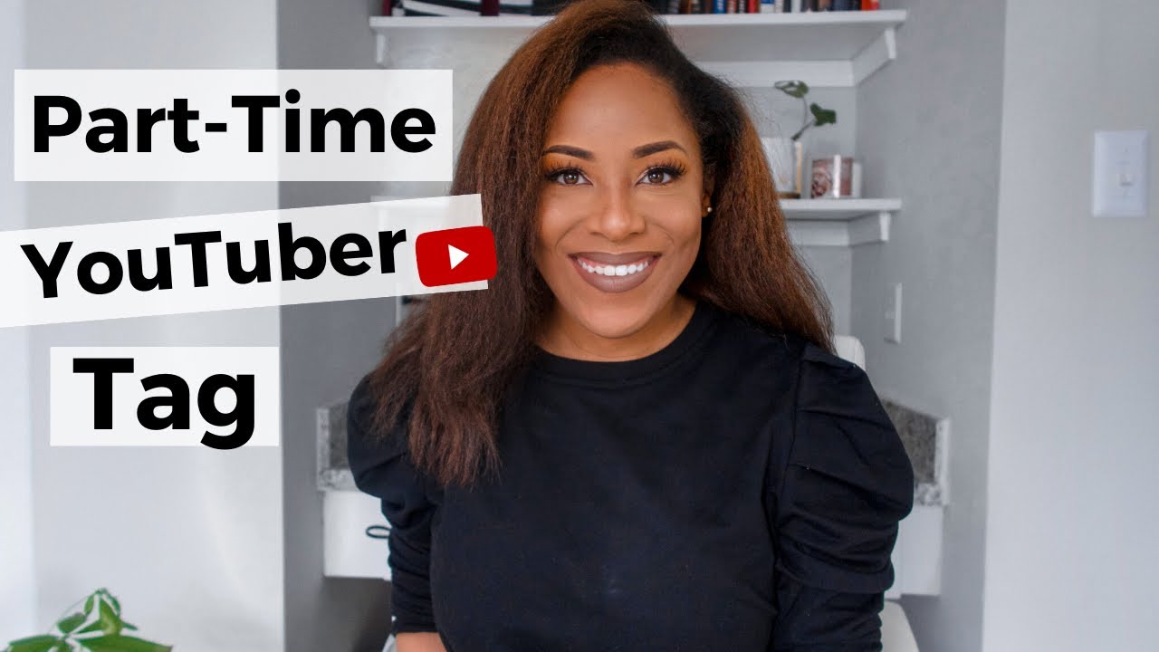 The Part Time Youtuber Tag | Lia Lavon