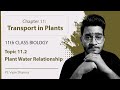 Topic 11.2 Plant Water Relation (Osmosis, Plasmolysis, Imbibition) | Transport in Plants |11th Class