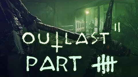 Outlast 2 - Part 5