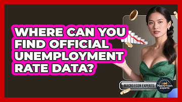 Where Can You Find Official Unemployment Rate Data? - Macroecon Experts