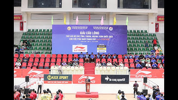 KHAI MẠC GIẢI CẦU LÔNG CLB TỈNH, THÀNH, NGÀNH TOÀN QUỐC 2025 - KHU VỰC PHÍA NAM - TRANH CÚP LI-NING