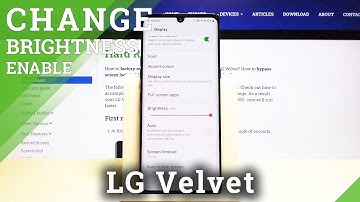 How to Activate Auto Brightness on LG Velvet – Display Settings