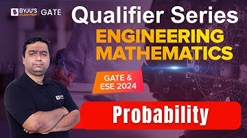 GATE & ESE 2024 | Engineering Mathematics | Probability | BYJU