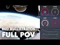 Red Bull Stratos FULL POV | Felix Baumgartner