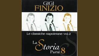 Video thumbnail of "Gigi Finizio - Nuttata 'e sentimento"