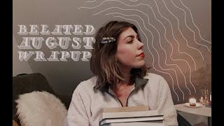RETROACTIVE WRAPUP // AUGUST