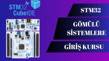 STM32 ile Gömülü Sistemlere Giriş | Tanıtım Ders-0