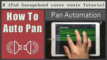 How To Auto Pan In Garageband iOS | Pan Automation Tutorial | iPad/iPhone iOS