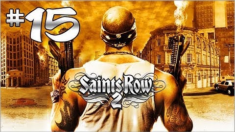 Saints Row 2 - Gameplay Walkthrough (Part 15) "Kanto Connection"