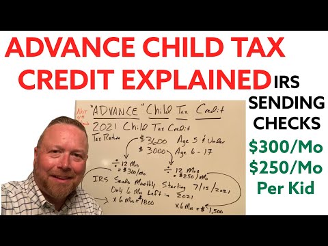 IRS Advance Child Tax Credit Payments in 2021 Explained [What is Advanced Child Credit] 2021 Taxes