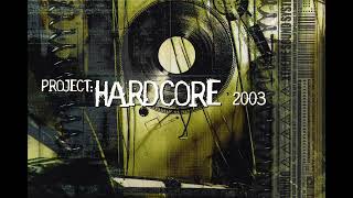 PROJECT HARDCORE 2003 CD1