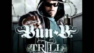 Bun B - Underground Thang (Feat. Pimp C &amp; Chamillionaire)