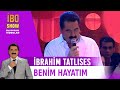 Benim Hayatım - İbrahim Tatlıses