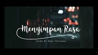 Devano Danendra - Menyimpan Rasa |  Cover   Lirik