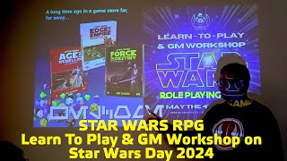 STAR WARS RPG Learn To Play & GM Workshop on Star Wars Day 2024
