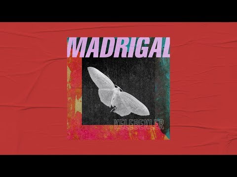Madrigal - Kelebekler