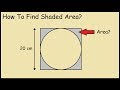 Find the shaded region (circle inscribed in a square)