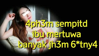 saat indah bersama mertua-cerita dewasa