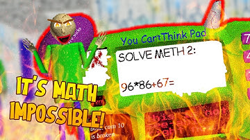 ITS MATH IMPOSSIBLE! | Baldi