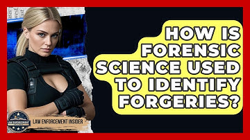 How Is Forensic Science Used To Identify Forgeries? - Law Enforcement Insider