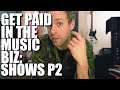 How To Get Paid In The Music Industry: Shows P2 (DDIY VLOG)