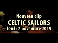 CELTIC SAILORS - Teaser du nouveau clip