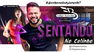 Felipe Barcelos - Sentando No Colinho