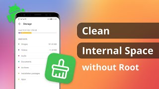 [4 Ways] How to Clean Internal Space on Android Phone 2022 screenshot 4
