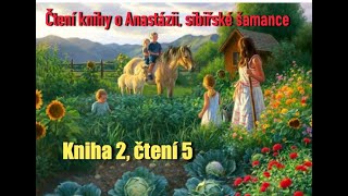 Čtení z knih o Anastázii, moudré a krásné sibiřské ženě - kniha 2 čtení 5