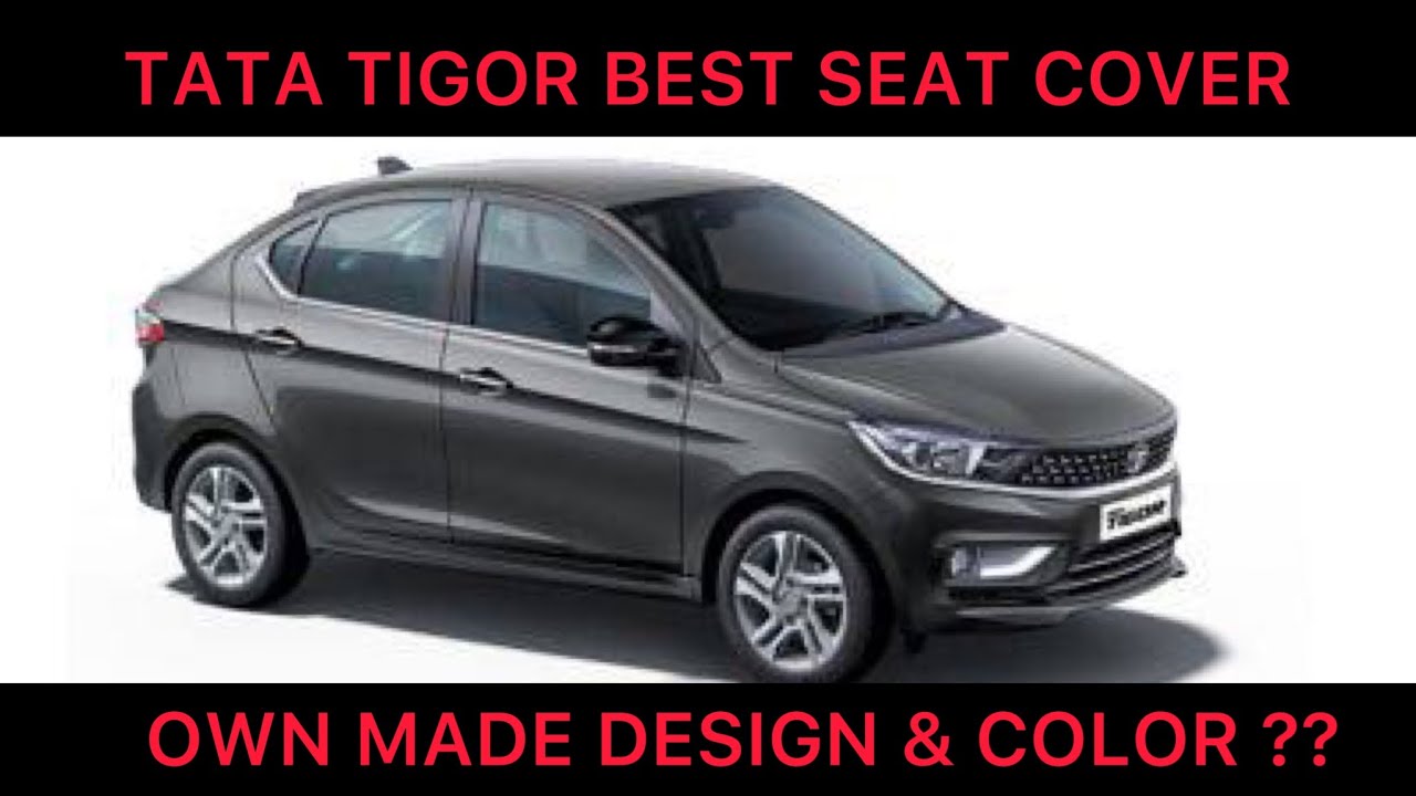 TATA TIGOR BEST QUALITY COVERS IN MARKET CUSTOMER CHOICE MADE 