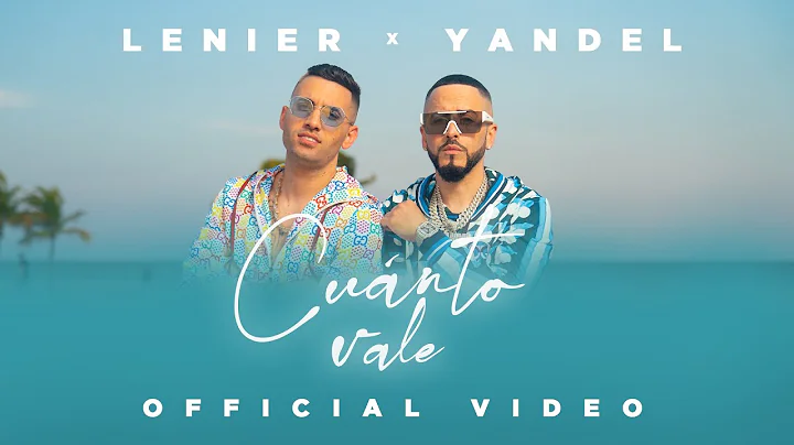 Lenier x Yandel - Cuanto Vale (Official Video)